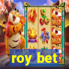 roy bet